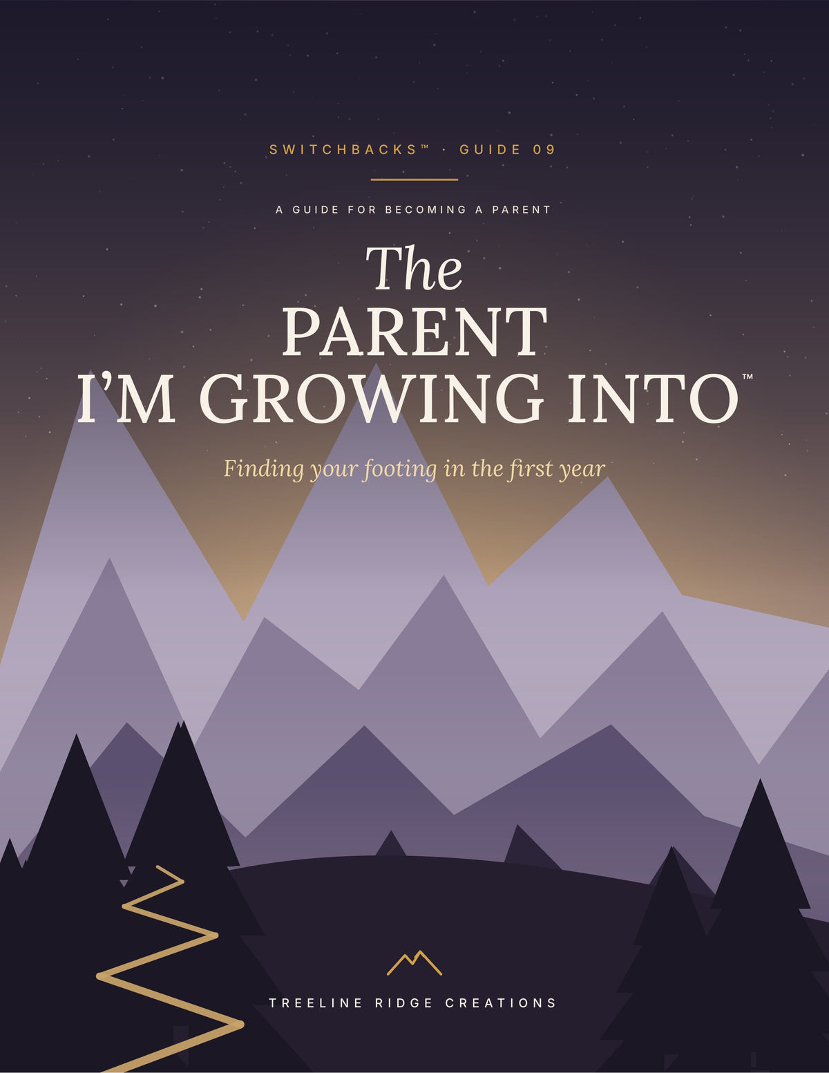 The Parent I’m Growing Into Switchbacks Guide 09 cover with purple mountains and a golden winding path