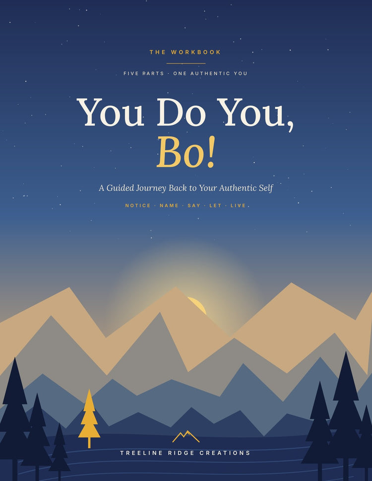 You Do You, Bo™: The Workbook – A Guided Journey Back to Your Authentic Self