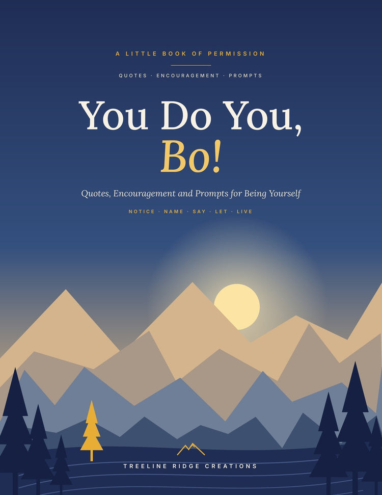 You Do You, Bo™: A Little Book of Permission – Quotes, Encouragement and Prompts
