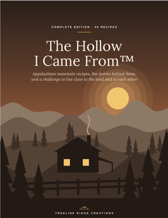 The Hollow I Came From™ | Printable Appalachian Cookbook